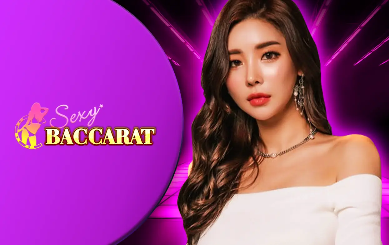 PK789 ค่ายเกม Sexy Baccarat